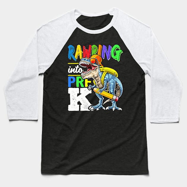 Rawring into Pre-K Dinosaur Back to School  s Gift Baseball T-Shirt by fatmehedo8
